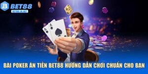Bài Poker Ăn Tiền
