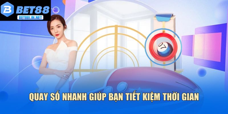 Quay số nhanh giúp bạn tiết kiệm thời gian